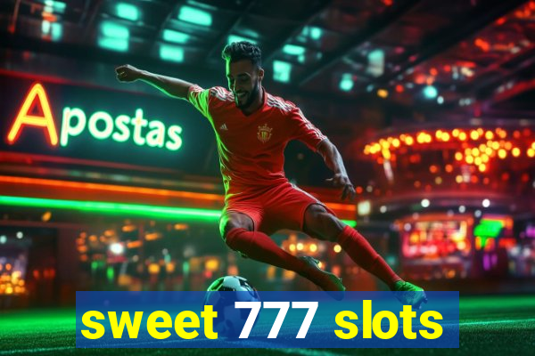 sweet 777 slots